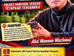 KRONOLOGI LAPORAN DUGAAN PENIPUAN ATAU PENGGELAPAN DANA PENGURUSAN PANGKALAN LPG — POLRES PAREPARE SEGERA TETAPKAN TERSANGKA